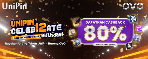 Rayakan #UniPinCeleb12ate, Top Up Voucher Game Pakai OVO Dapatkan Cashback 80%!